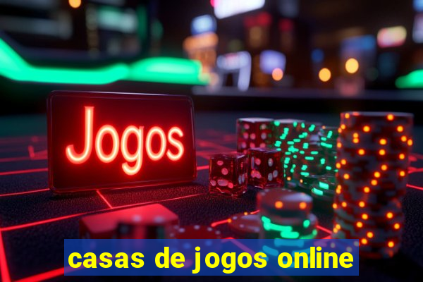 casas de jogos online